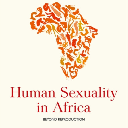 Human sexuality in Africa: Beyond reproduction