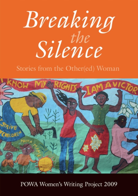 Breaking the silence: Stories from the other(ed) woman