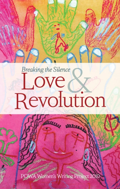 Breaking the silence: Love and revolution