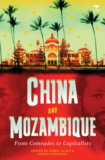 China and Mozambique: From comrades to
