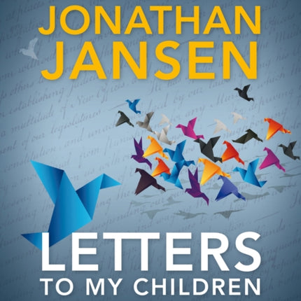 Letters to my children: Tweets to make you think