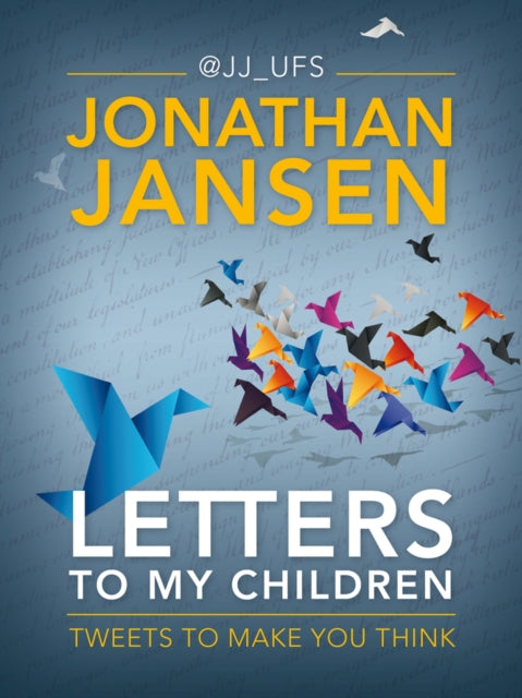 Letters to my children: Tweets to make you think