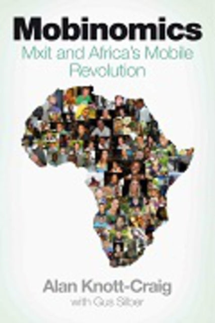 Mobinomics Mxit and Africas Mobile Revolution