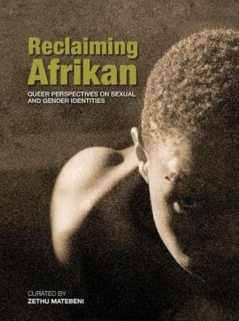 Reclaiming Afrikan: Queer perspectives on sexual and gender identities