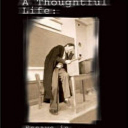 A Thoughtful Life: Essays in Philosophical Theology