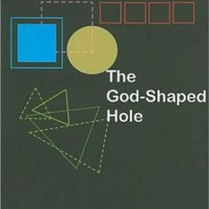 The God-Shaped Hole