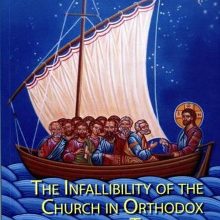 Infallibility of the Church in Orthodox Theology