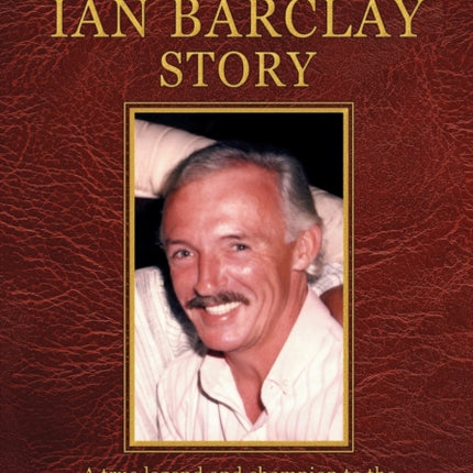 The Ian Barclay Story: Going to the Nth Degree