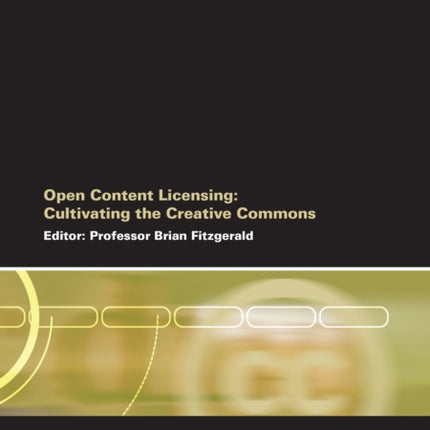Open Content Licensing: Cultivating the Creative