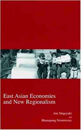 East Asian Economies and New Regionalism