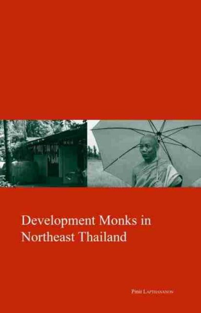 Development Monks in Northeast Thailand