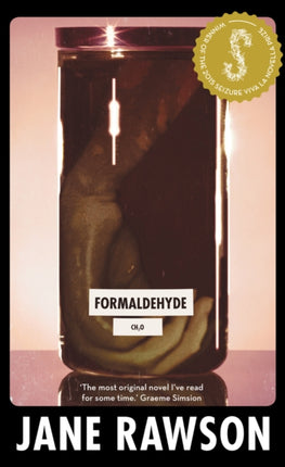 Formaldehyde: Winner of the 2015 Seizure Viva La Novella Prize