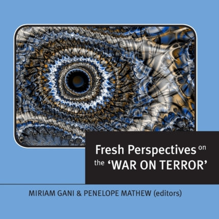 Fresh Perspectives on the 'War on Terror'