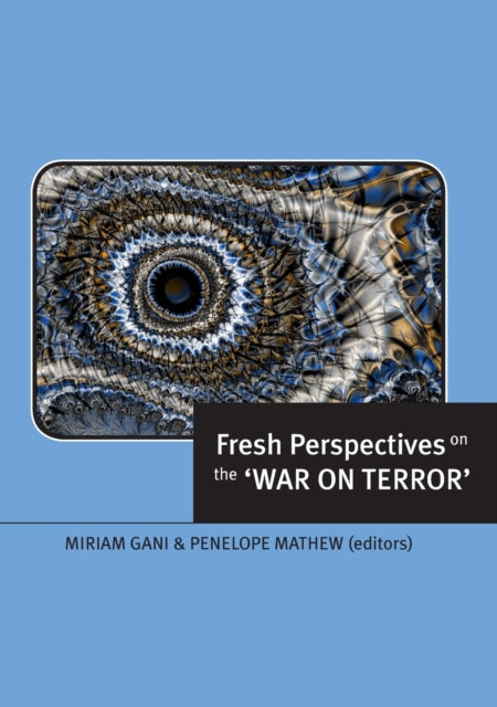 Fresh Perspectives on the 'War on Terror'