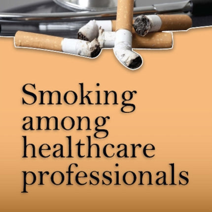 Smoking Among Healthcare Professionals