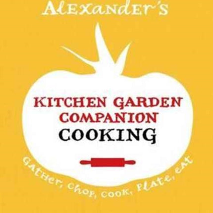 Kitchen Garden Companion - Cooking