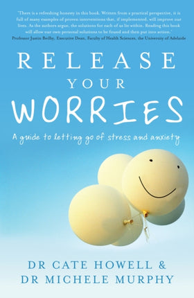 Release Your Worries: A Guide to Letting Go of