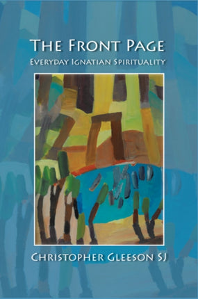 The Front Page: Everyday Ignatian Spirituality