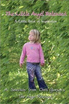 Little Angel Released: A Little Book of Inspiration