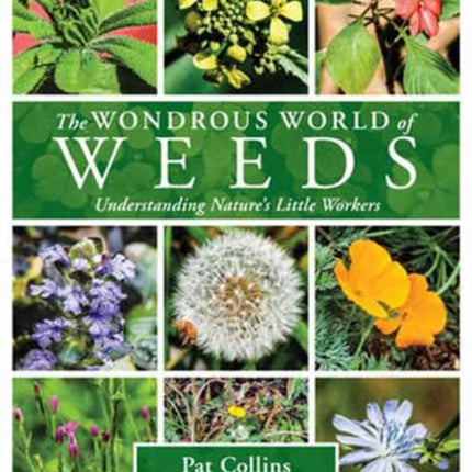 The Wondrous World of Weeds