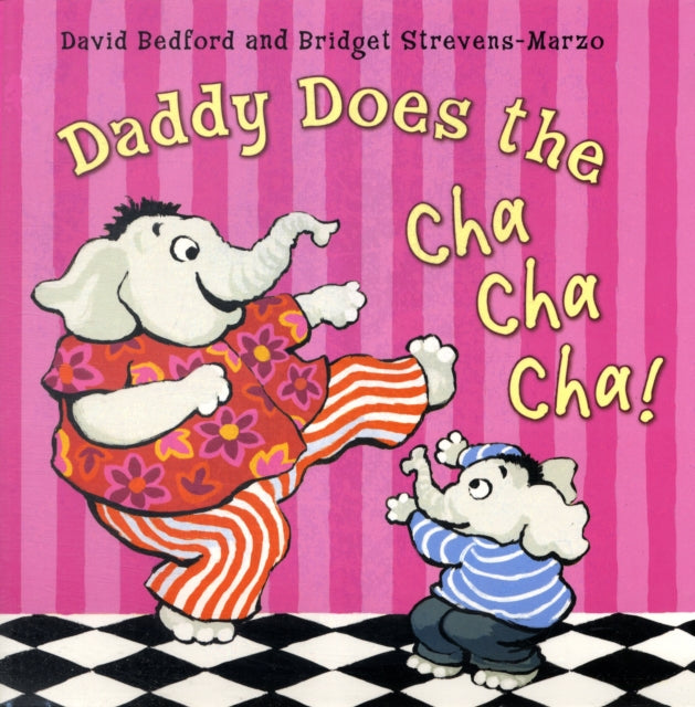 Daddy Does The Cha Cha Cha