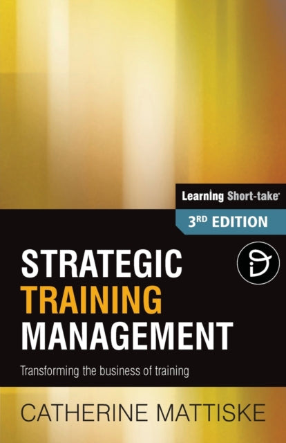 Strategic Training Management: Transforming the