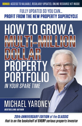 How To Grow a MultiMillion Dollar Property Portfolio