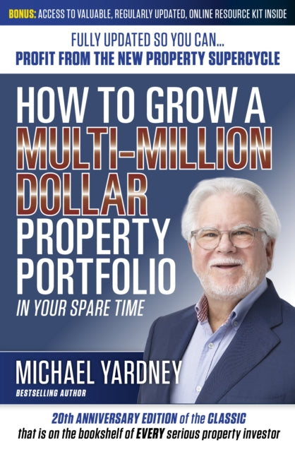 How To Grow a MultiMillion Dollar Property Portfolio