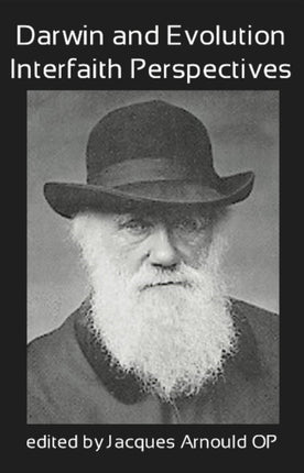 Darwin and Evolution: Interfaith Perspectives