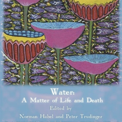Water: A Matter of Life and Death