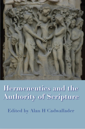 Hermeneutics and the Authority of Scripture