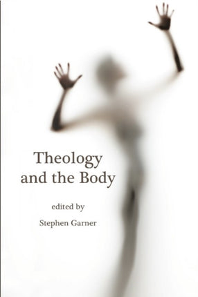 Theology and the Body