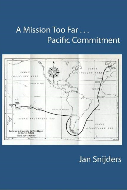 A Mission Too Far...Pacific Commitment: Pacific Commitment