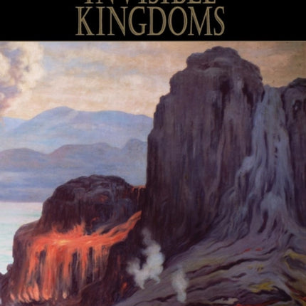 Invisible Kingdoms