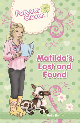 Matildas Lost and Found 5 Forever Clover