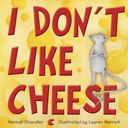 I Don't Like Cheese