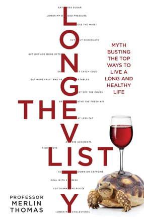The Longevity List: Myth busting the top ways to