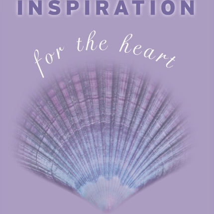 Inspiration for the Heart