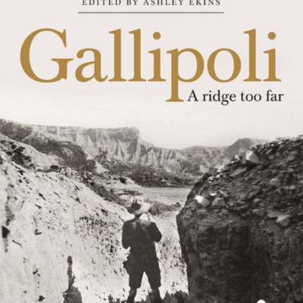 Gallipoli: A Ridge Too Far