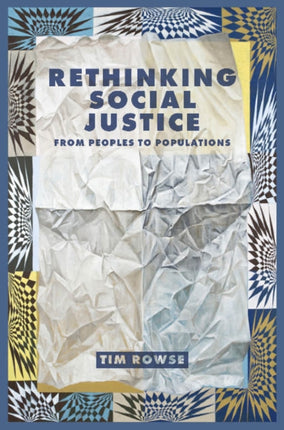 Rethinking Social Justice: From peoples to populations