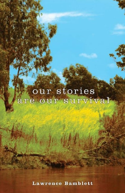 Our Stories are Our Survival