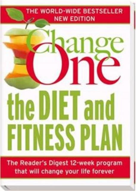 Change One: The Diet and Fitness Plan