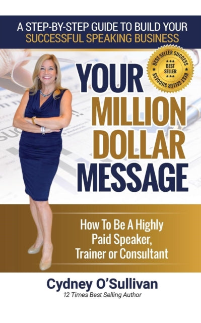 Your Million Dollar Message: How to Be a Highly