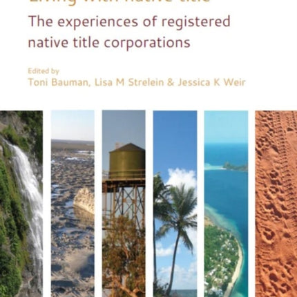 Living with native title: The experiences of