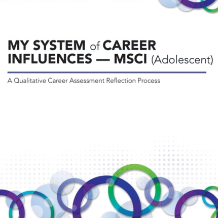MY SYSTEM of CAREER INFLUENCES  MSCI Adolescent