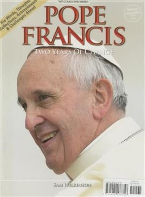 Pope Francis Two Years of Change Wp Collector
