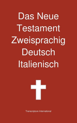 Das Neue Testament Zweisprachig, Deutsch - Italienisch