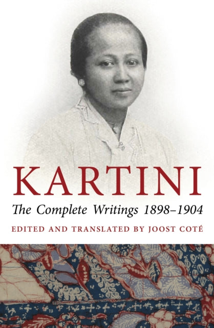 Kartini: The Complete Writings, 1898-1904