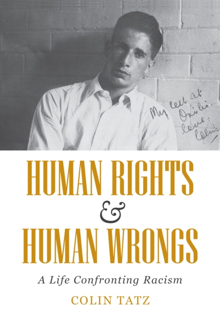 Human Rights and Human Wrongs: A Life Confronting Racism