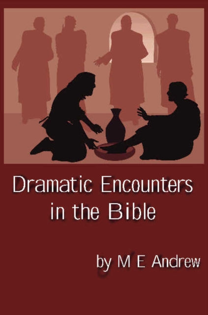 Dramatic Encounters in the Bible